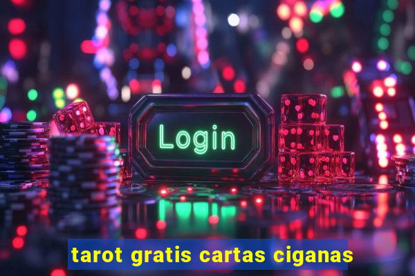 tarot gratis cartas ciganas